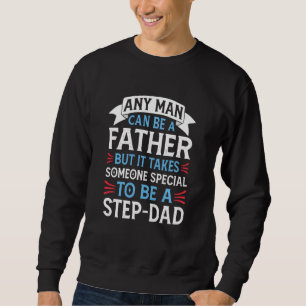 Best Stepdad Ever Stepfather Stepdad Sweatshirt