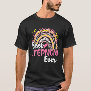 Best Stepmom Ever Funny Pink Leopard Rainbow Mothe T-Shirt