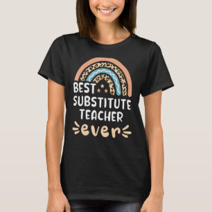Best Substitute Teacher Ever Leopard Rainbow Mom T-Shirt