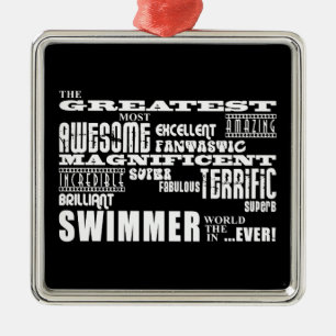 Best Swimmers : Greatest Swimmer Metal Ornament