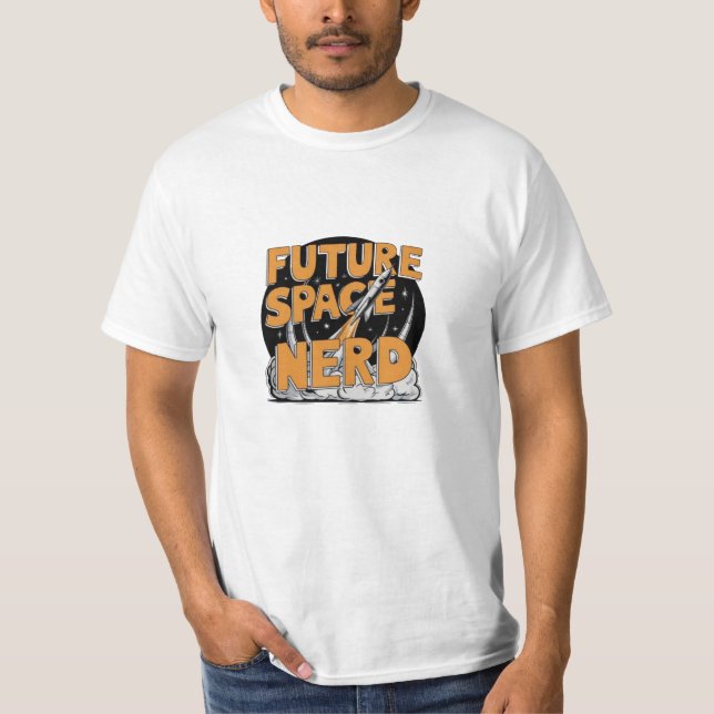 Best T-Shirt For Man - Future space nerd design (Front)