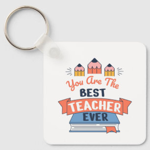Best Tacher Ever Keychain