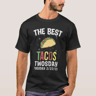 Best Taco Twosday Tuesday T-Shirt