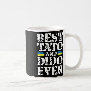 Best Tato And Dido Ever Ukraine Fathers Day Proud Coffee Mug