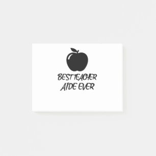 Best Teacher Aide Ever Post-it Notes
