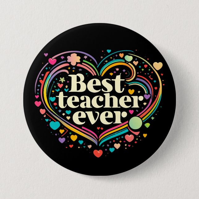 Best Teacher Ever 3 Inch Round Button (Front)