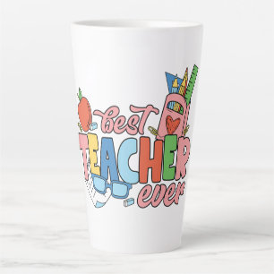 Best Teacher Ever – A Colourful Tribute to Educato Latte Mug
