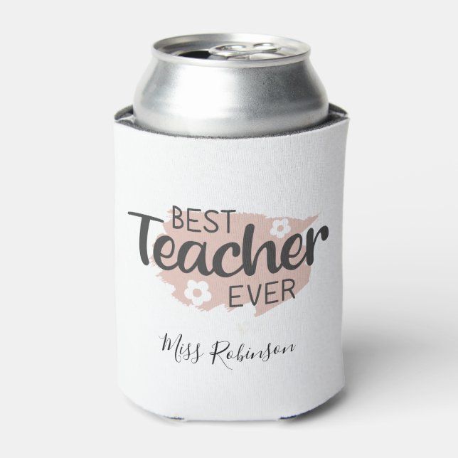 Best Teacher Ever Aesthetic Teacher Appreciation Can Cooler (Can Front)