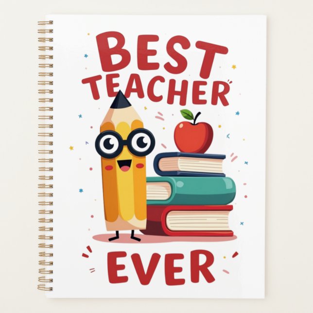 Best Teacher Ever Appreciation Gift Planner (Front)
