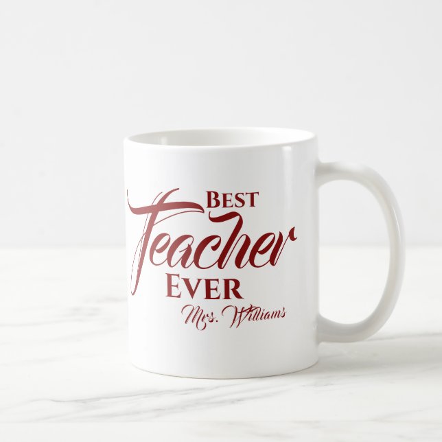 Best Teacher Ever Burgundy Typography Name Script Coffee Mug (Right)