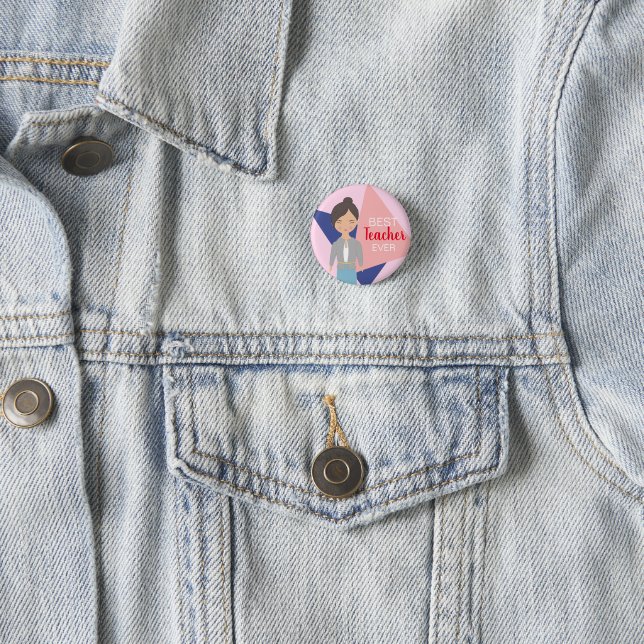 Best Teacher Ever Button (In Situ)