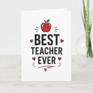 Best Teacher Ever Card