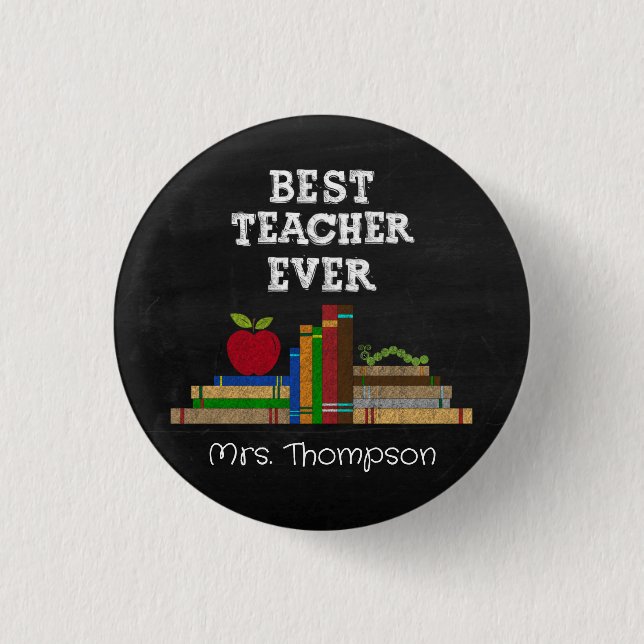 Best Teacher Ever Chalkboard 1 Inch Round Button (Front)