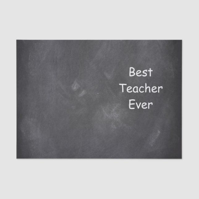 Best Teacher Ever Chalkboard Design Gift Idea Tissue Paper (Front)