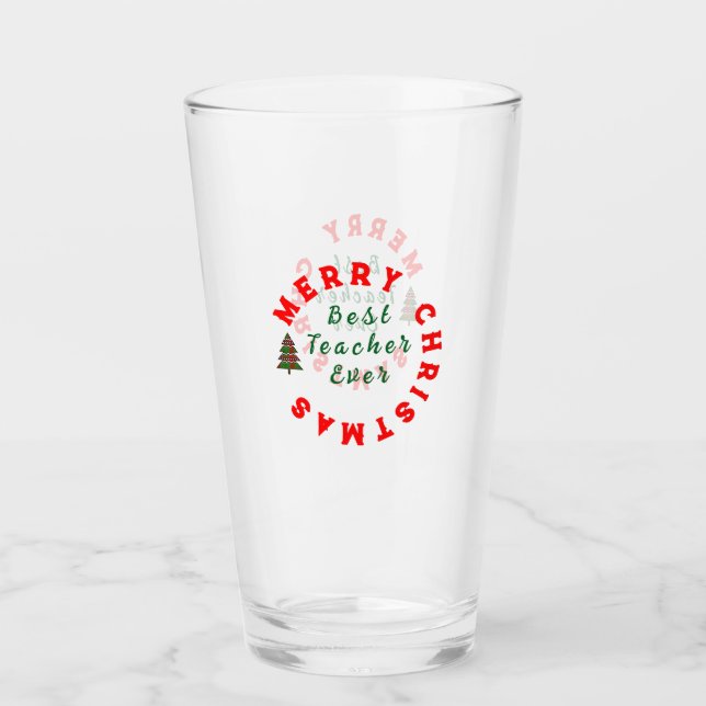Best Teacher Ever Christmas Thanks You Gift        Glass (Front)