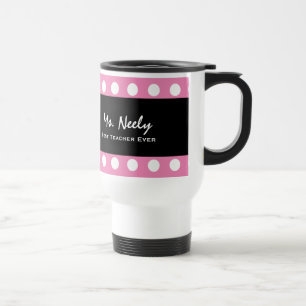 Best Teacher Ever Custom Colour Polka Dots A01 Travel Mug