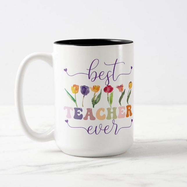 Best teacher ever, Custom mug  for teacher (Left)