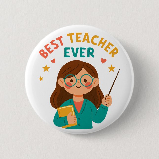 Best Teacher Ever – Cute Cartoon Appreciation 2 Inch Round Button (Front)