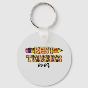 Best Teacher Ever – Cute & Inspiring Keychain