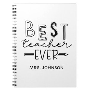 Best Teacher Ever - Cute Teacher Appreciation Notebook