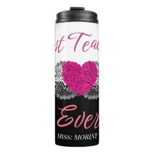 Best Teacher Ever For Teacher Appreciation Week Thermal Tumbler