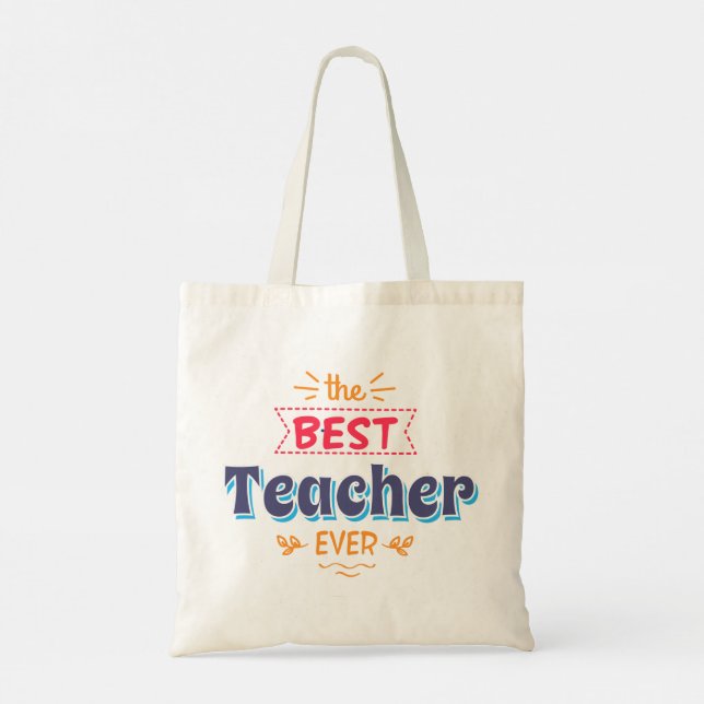 Best Teacher Ever Gift Tote Bag (Back)