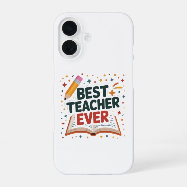 Best Teacher Ever iPhone 16 Case (Back)