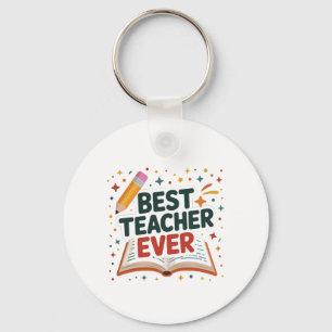 Best Teacher Ever Keychain