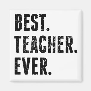 Best Teacher Ever Magnet
