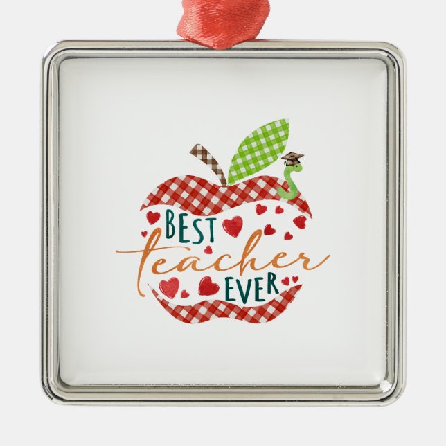 Best Teacher Ever Metal Ornament (Front)