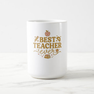 Best Teacher Ever Mug