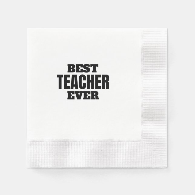 best teacher ever napkin (Front)