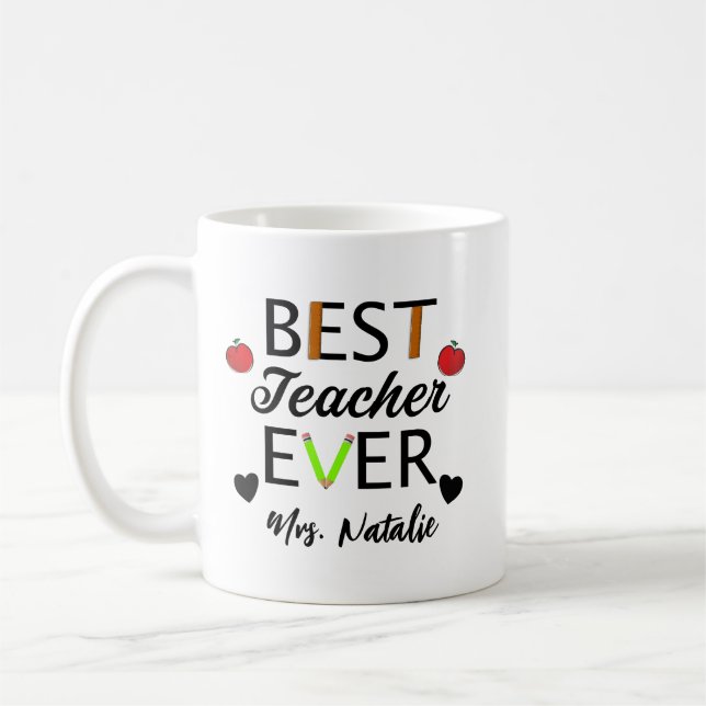 Best Teacher Ever - Personalized Teacher with name Coffee Mug (Left)