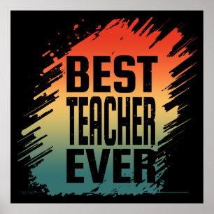 BEST TEACHER EVER POSTER