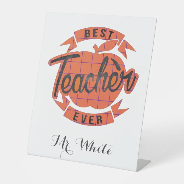 Best teacher ever present personalized pedestal sign (Front)