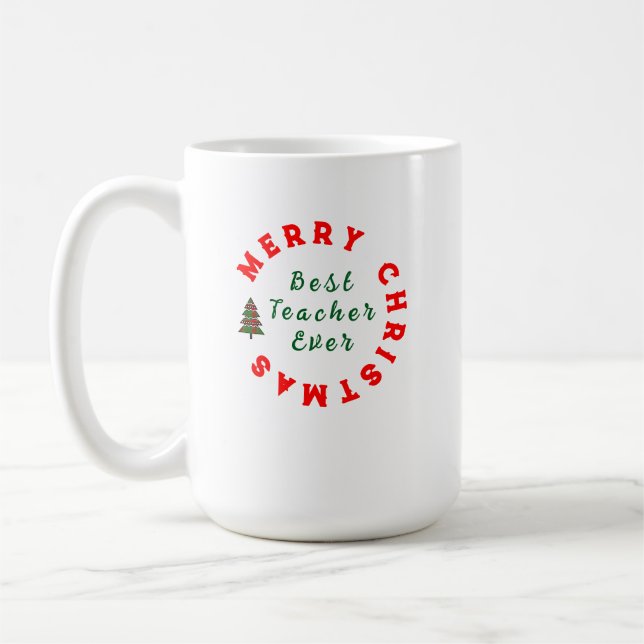 Best Teacher Ever Present - Teacher Appreciation Coffee Mug (Left)