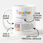 Best Teacher Ever Search Results Photo & Message Coffee Mug<br><div class="desc">This thoughtful and creative mug is the perfect way to honour the best teacher ever. Styled like a search engine result, it humorously proclaims your teacher as the world's best, complete with a custom message and photo to add a personal touch. The colourful and modern design is both fun and...</div>