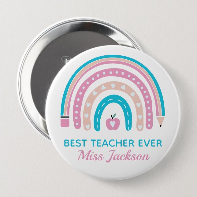 Best Teacher Ever  - Teacher Appreciation Gift 4 Inch Round Button (Front & Back)