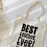 Best teacher ever thank you teacher modern tote bag<br><div class="desc">Best teacher ever thank you teacher modern elegant typography gift. With hand lettered modern fun thank you for helping me shine script and pretty sun design,  and space for the teachers name name. The perfect end of year,  Christmas or holiday gift for your favourite teacher.</div>