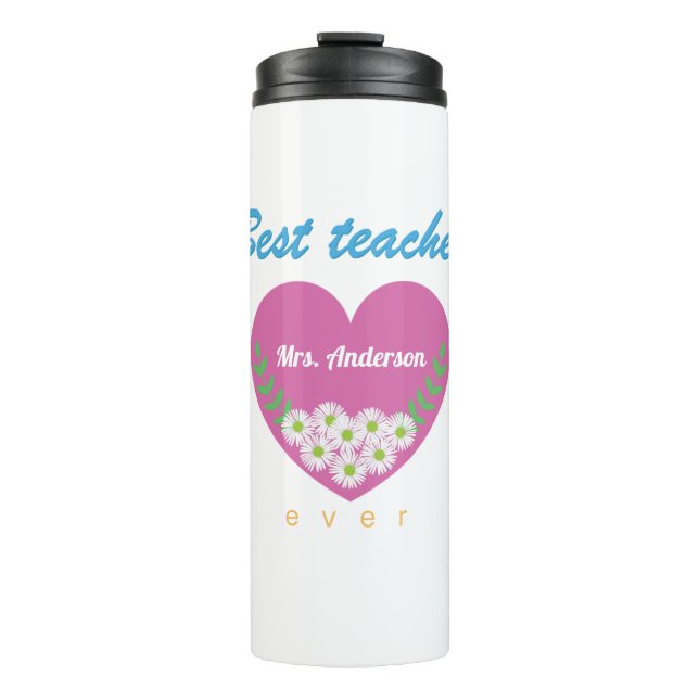 Best teacher ever thermal tumbler (Front)
