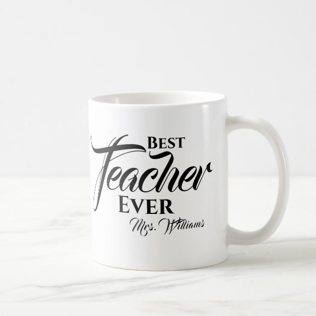 Best Teacher Ever Trendy Typography Name Script Coffee Mug (Right)