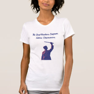 Best Teachers Empower Future Discoverers Science T-Shirt