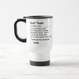 Best Team Definition employee appreciation Custom Travel Mug