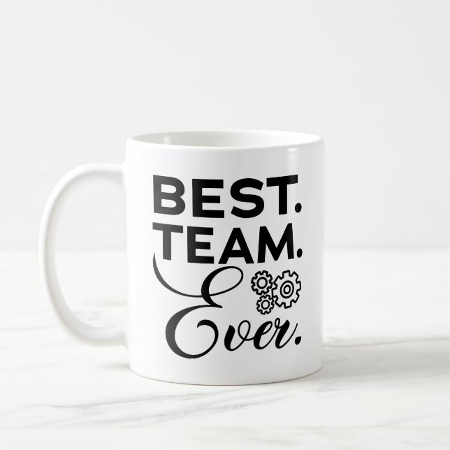 Best team ever, Appreciation Gifts for Employees Coffee Mug (Left)