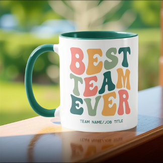 Best Team Ever, Colourful Groovy Custom Team Spiri Coffee Mug