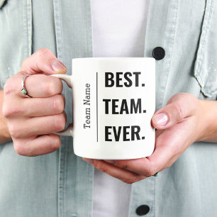 Best Team Ever Custom Name Mug