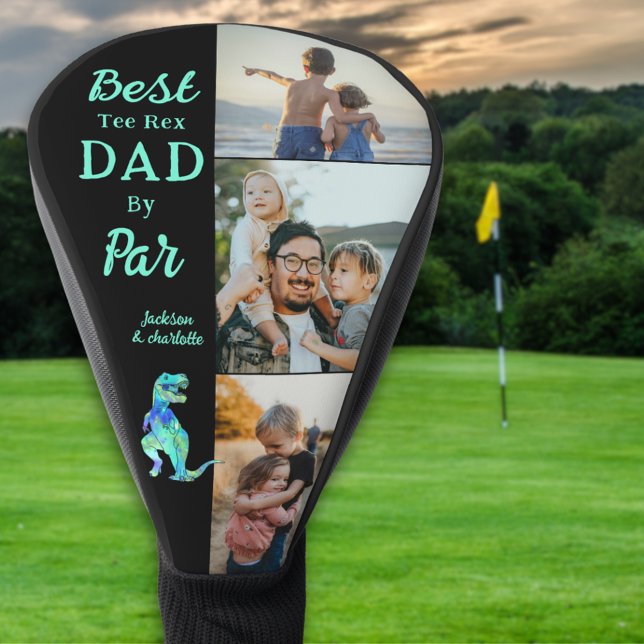 Best Tee Rex Dad By Par 3 Photo Collage Golf Head Cover (Best tee Rex dad by par personalized kids photo name golf head cover funny dinosaur golfing dad joke)