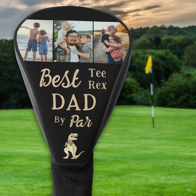 Best Tee Rex Dad By Par 3 Photo Collage Golf Head Cover (Best tee Rex dad by par golfing dad joke personalized 3 photo collage golf head cover father gift)