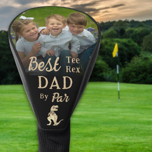 Best Tee Rex Dad By Par Kids Photo Golf Head Cover
