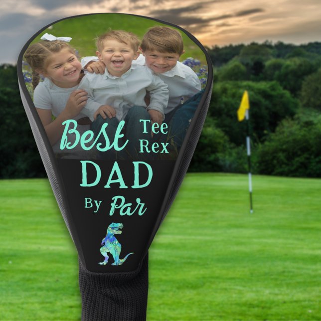 Best Tee Rex Dad By Par Kids Photo Golf Head Cover (Best tee Rex dad by par dinosaur golfing joke kids photo golf head cover Funny T-Rex gift for father)